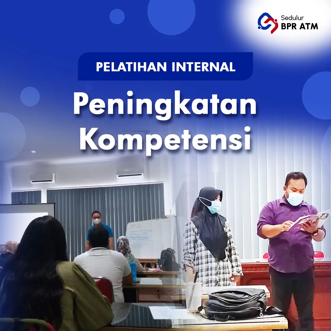 BPR ATM Artha Tanah Mas Sedulur BPR ATM Peningkatan Kompetensi